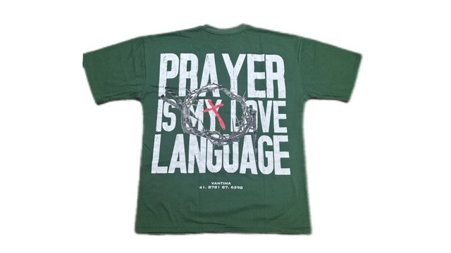 Prayer Is My Love Language Tee