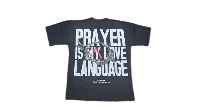 Prayer Is My Love Language Tee
