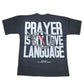 Prayer Is My Love Language Tee